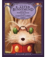 E. Aster Bunnymund and the Warrior Eggs at the Earth`s Core -1